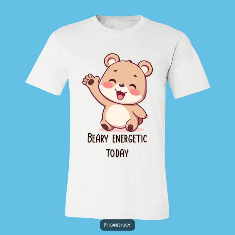 Funny Kawaii Bear Cub Wiggle Tee: Playful Energy Humor, Ideal Funny Gift